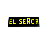 'El Senor Stickers' 6 pack
