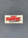 The Game ‘The Documentary’ Promo Sticker